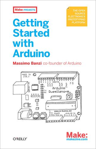 Cover of the book Getting started with Arduino by Massimo Banzi.