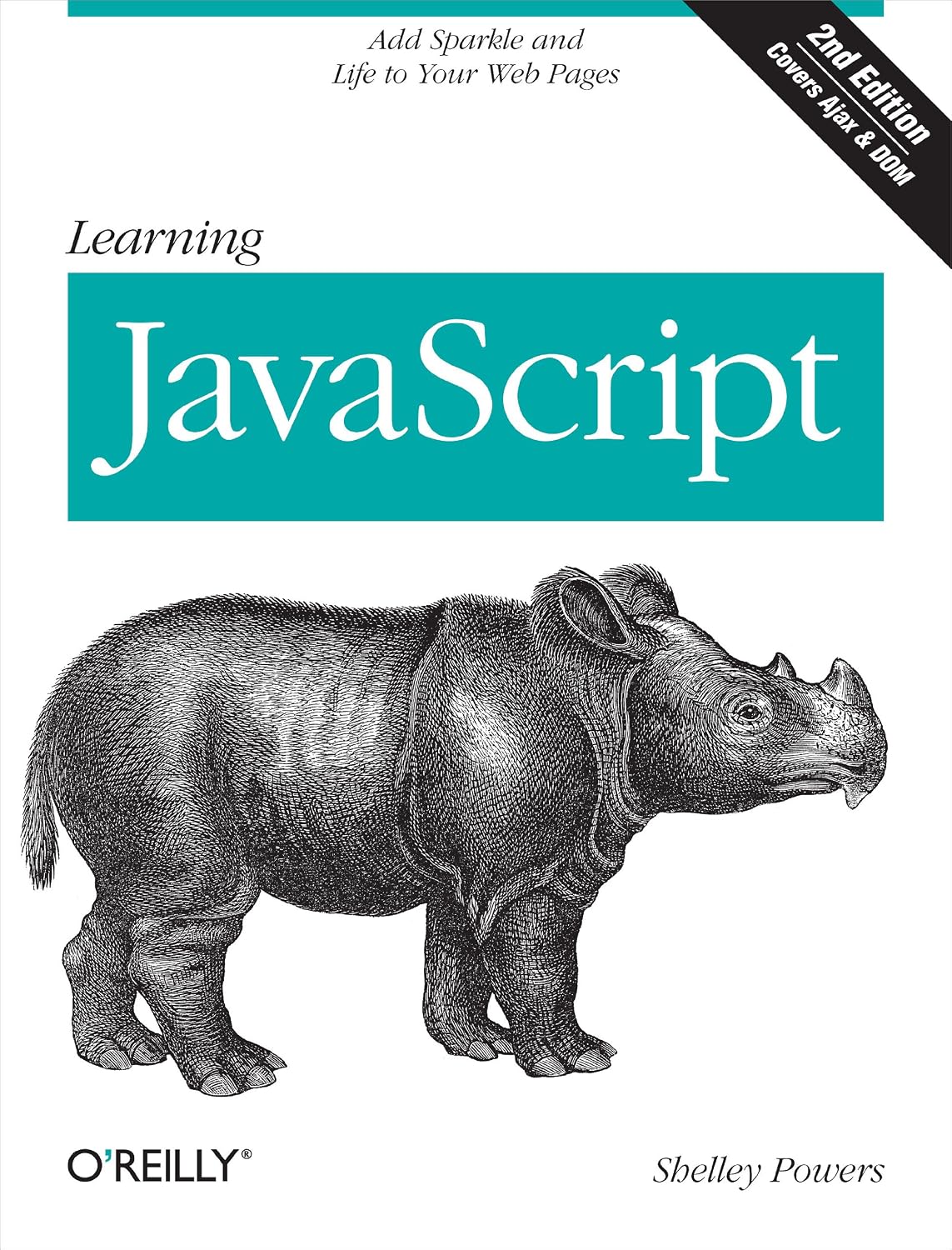 Cover of Learning JavaScript, 2nd Edition, by Shelley Powers (O'Reilly), showing the pen-and-ink rhinoceros of the O'Reilly animal series.