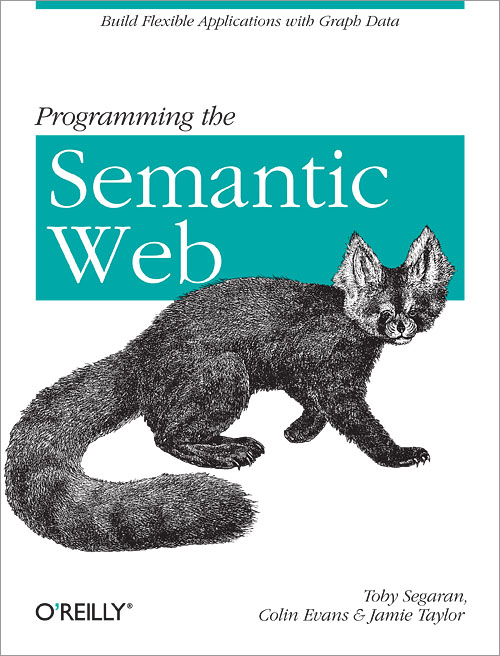 Cover of Programming the Semantic Web (O'Reilly), featuring an engraving of a furry mammal.