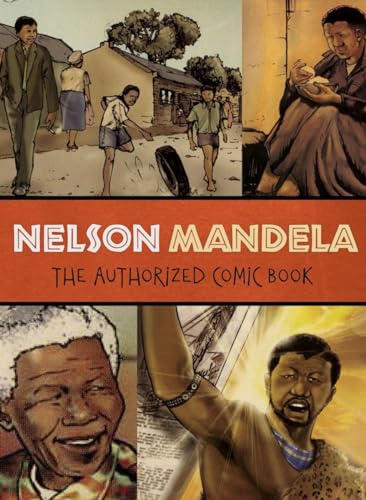 Cover of Nelson Mandela: The Authorized Comic Book, showing four illustrated panels from his life.