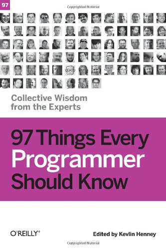 Cover of 97 Things Every Programmer Should Know (O'Reilly), with a grid of contributor headshots.