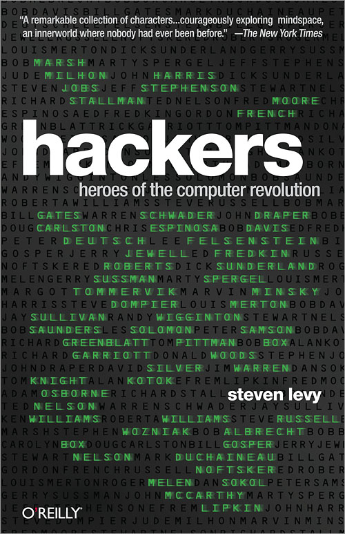 Cover of Hackers: Heroes of the Computer Revolution by Steven Levy (O'Reilly), the title set over a wall of hackers' names.