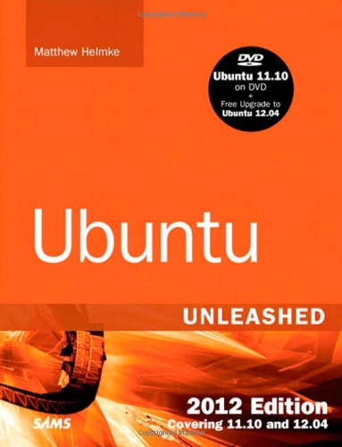 Cover of Ubuntu Unleashed 2012 Edition (Sams), an orange cover noting the bundled Ubuntu 11.10 DVD.