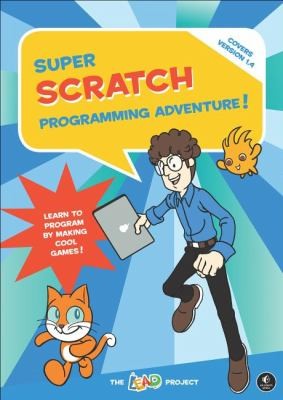 Cover of the book Super Scratch Programming Adventure!.