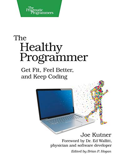 Cover of The Healthy Programmer by Joe Kutner (Pragmatic Programmers), a runner formed from colored dots beside a laptop.