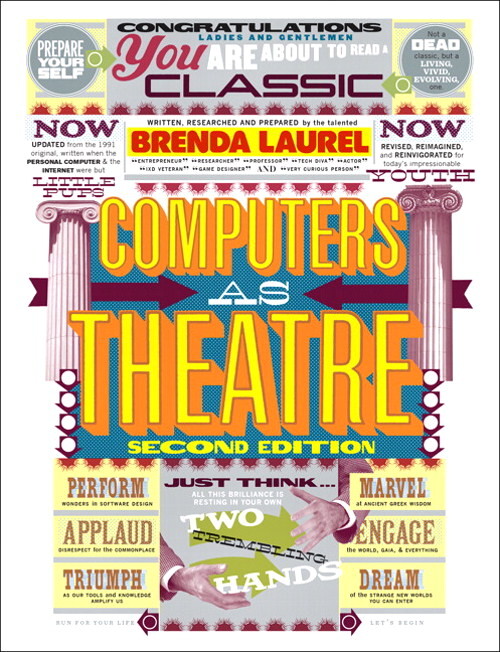 Cover of Computers as Theatre, Second Edition, by Brenda Laurel, styled as a colorful Victorian playbill.