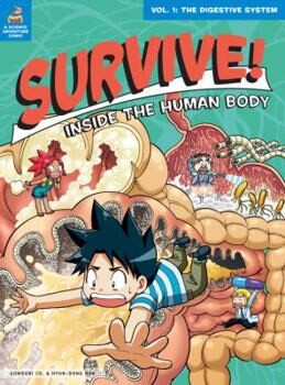 Cover of Survive! Inside the Human Body, Volume 1: The Digestive System, by Gomdori Co. and Hyun-Dong Han (No Starch), a manga boy tumbling through the intestines.