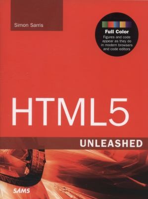 Cover of the book HTML 5 Unleashed by Simon Sarris.