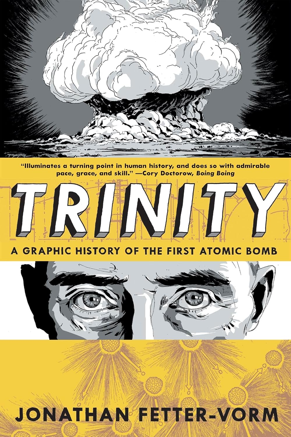Cover of Trinity: A Graphic History of the First Atomic Bomb by Jonathan Fetter-Vorm, showing an ink-drawn mushroom cloud above a pair of eyes.