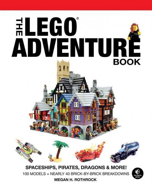 Cover of The LEGO Adventure Book, Volume 2, by Megan H. Rothrock (No Starch), showing an elaborate LEGO medieval town.