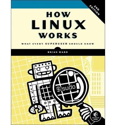 Cover of the book How Linux Works by Brian Ward.