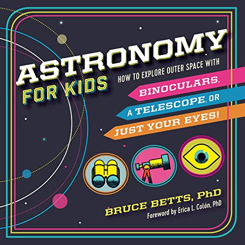 Cover of Astronomy for Kids by Bruce Betts, with binoculars, telescope, and eye icons on a starry background.